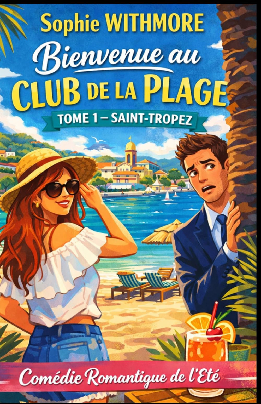 Bienvenue au Club de la Plage — Tome 1 : Saint-Tropez: Quand le luxe rencontre l’imprévu… tout peut arriver.