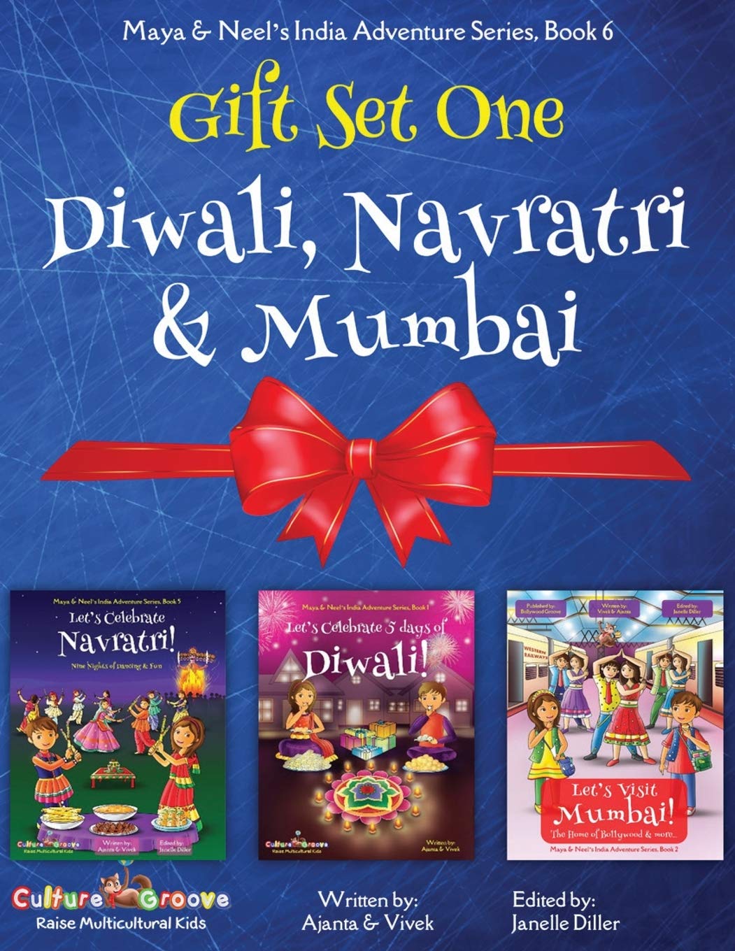 GIFT SET ONE (Diwali, Navratri, Mumbai): Maya & Neel's India Adventure Series: Volume 6