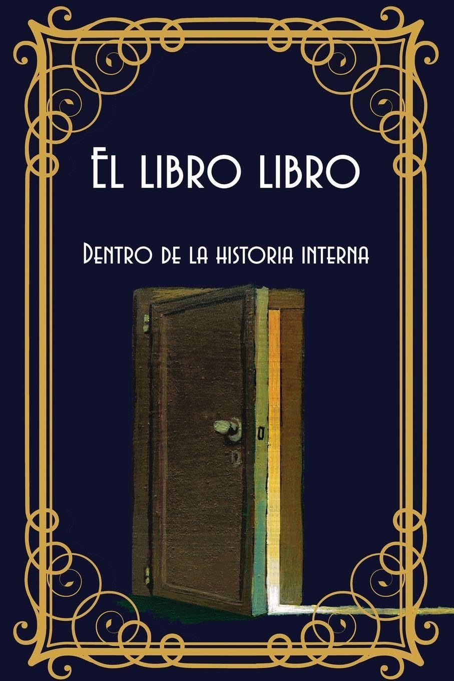 El libro libro: Dentro de la historia interna