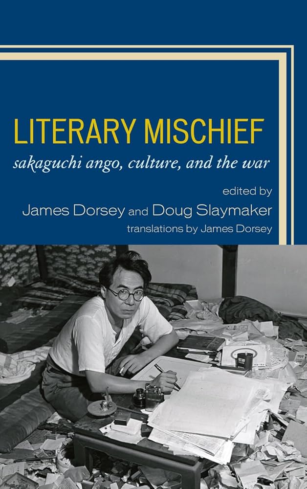 Amazon | Literary Mischief: Sakaguchi Ango, Culture, and the