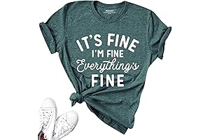 Its Fine Im Fine Everythings Fine Tshirt
