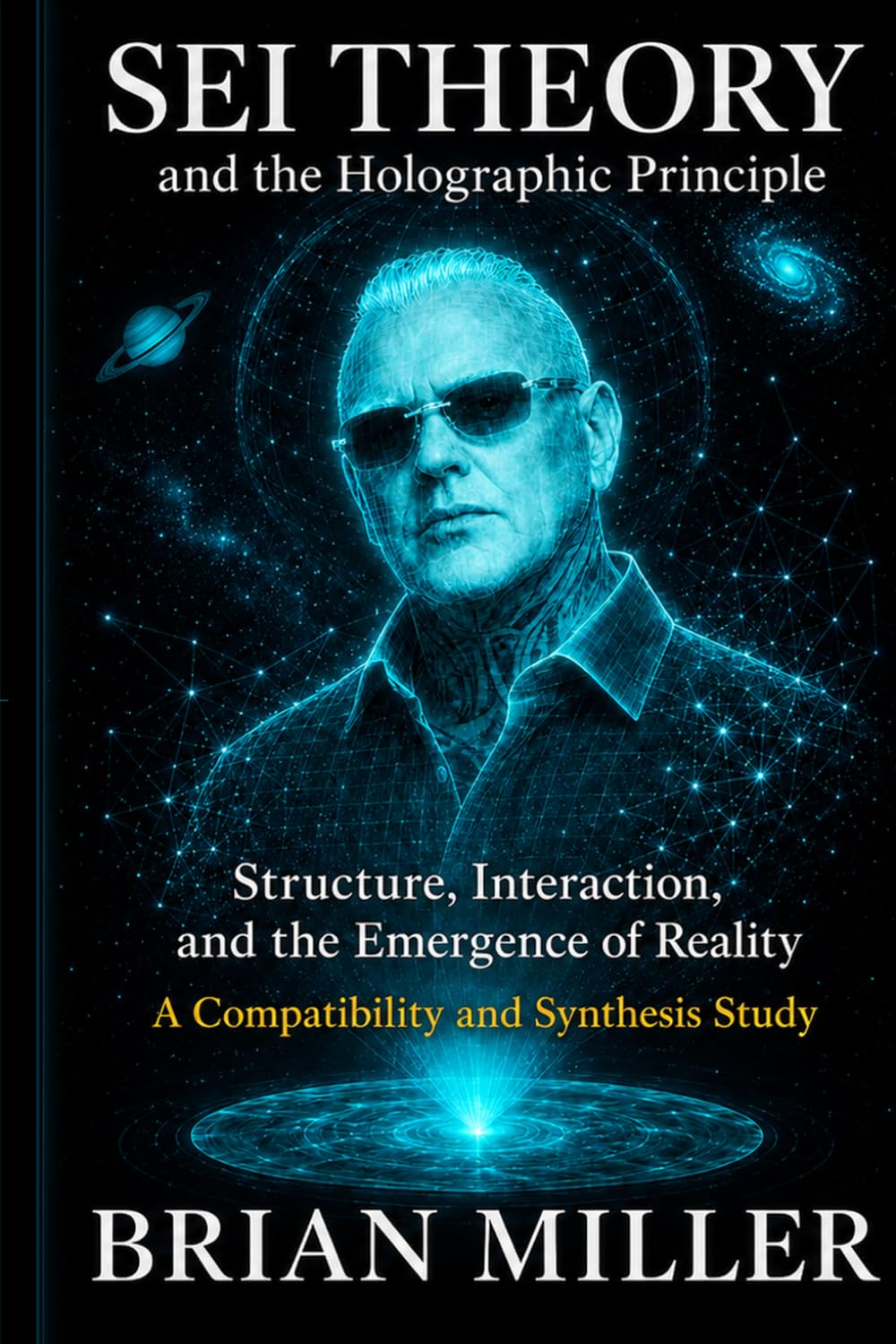 SEI THEORY and the Holographic Principle: Structure, Interaction, and the Emergence of Reality: A Compatibility and Synthesis Study