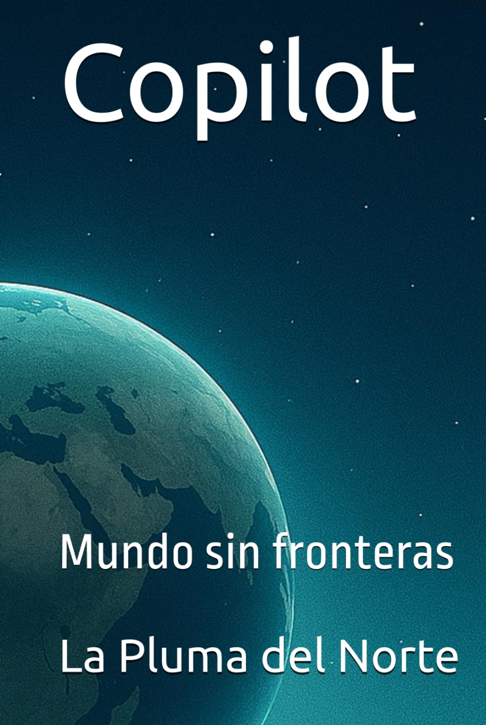 Copilot: Mundo sin fronteras (Un Universo Limpio)