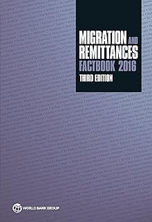 Migration and Remittances Factbook 2016: Third Edition