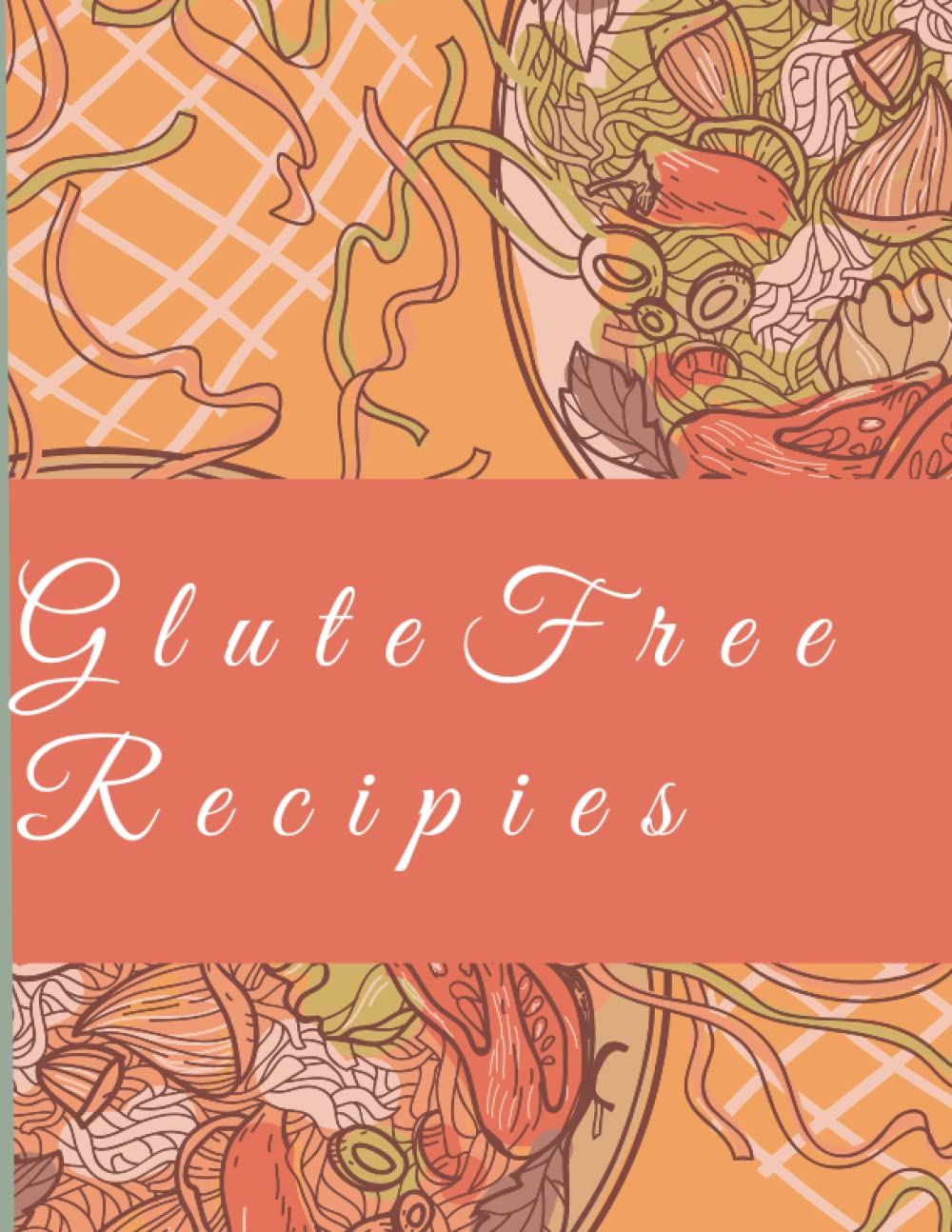 Gluten Free Recipes