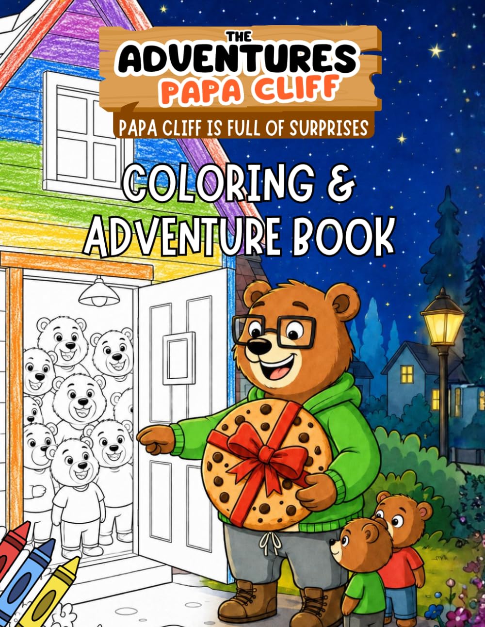 The Adventures of Papa Cliff: Papa Cliff is Full of Surprises Coloring & Adventure Book