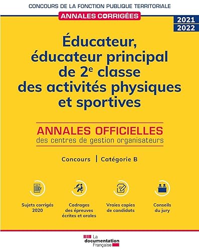 Educateur, éducateur principal de 2e classe des activités physiques et sportives 2021-2022: Concours de catégorie B, concours externe, interne, 3e concours