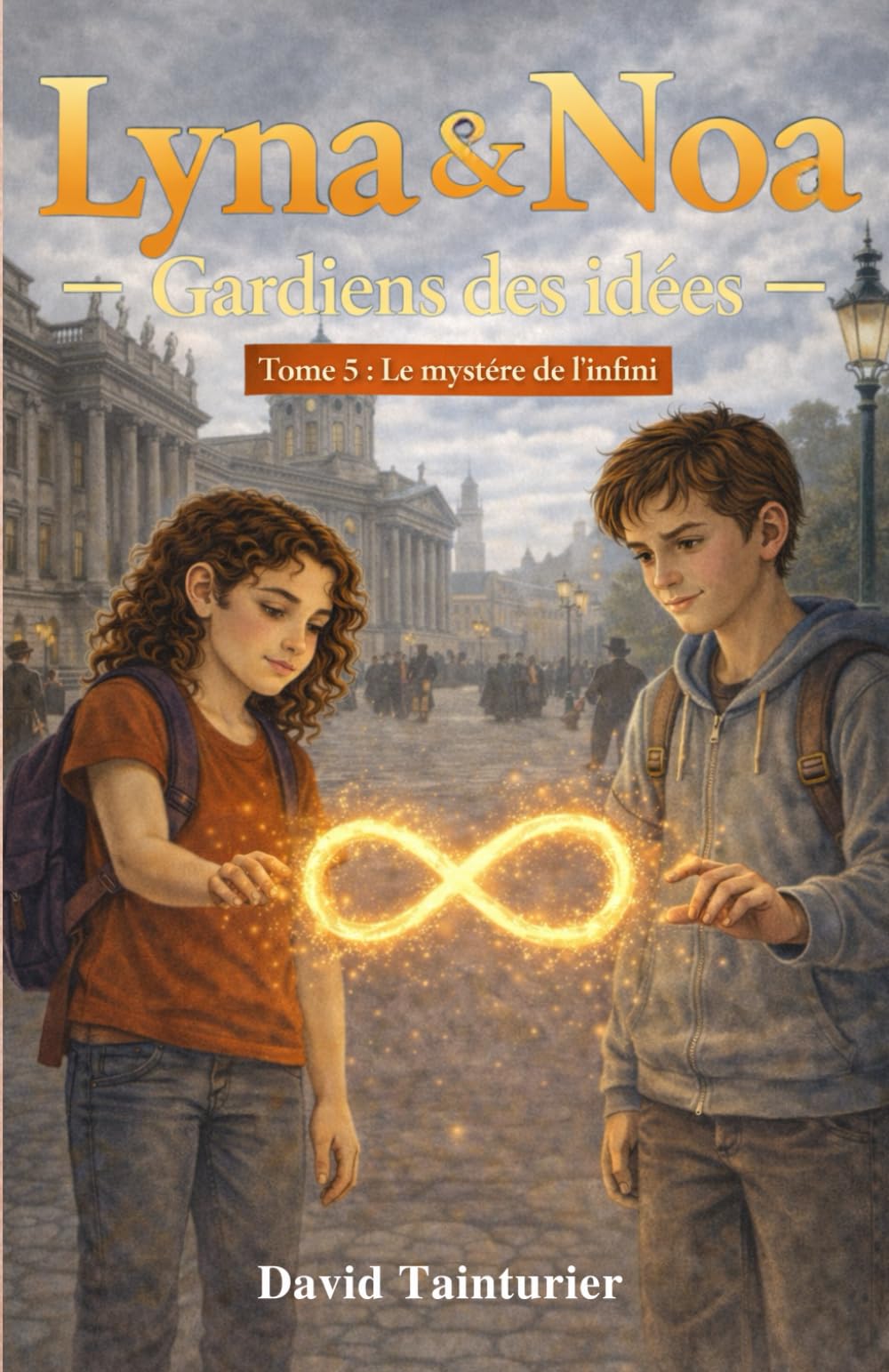 Lyna & Noa – Gardiens des idées - Tome 5 : Le mystère de l'infini