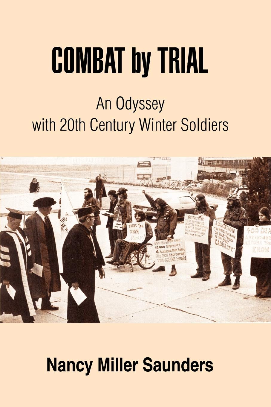 COMBAT by TRIAL: An Odyssey with 20th Century Winter Soldiers