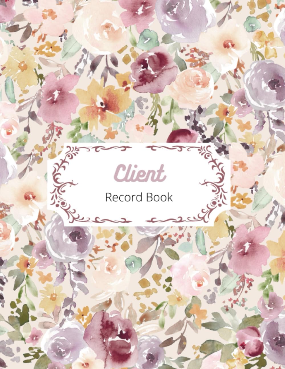 Client Record Book: Organize and Manage Your Business