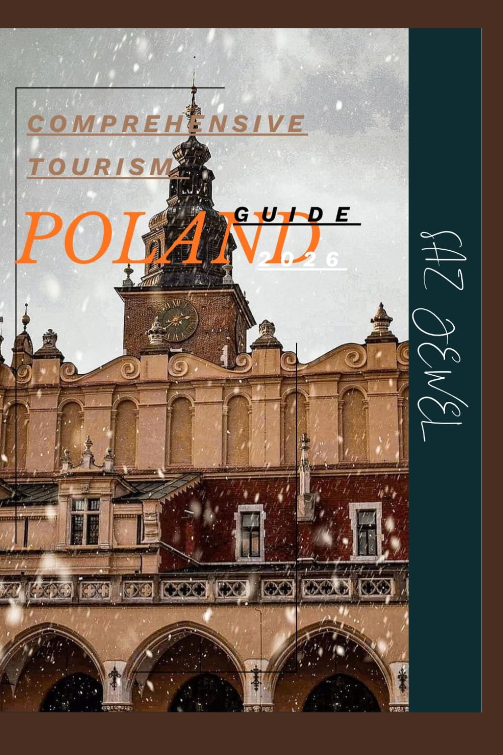COMPREHENSIVE TOURISM GUIDE TO POLAND