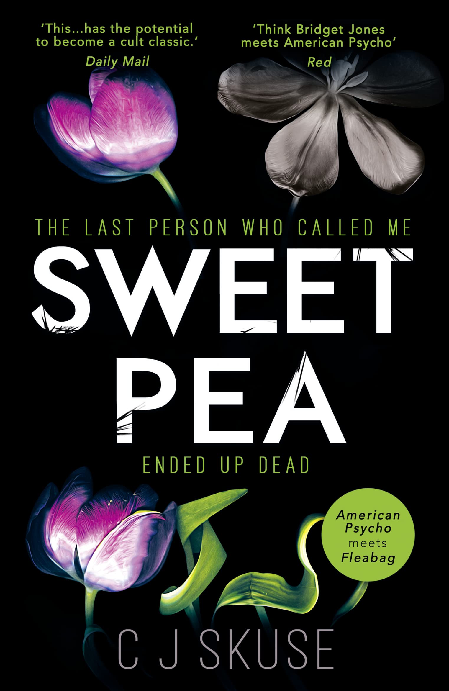 Sweetpea: The hilariously twisted and dark serial killer thriller you can’t put down: Book 1 (Sweetpea series)
