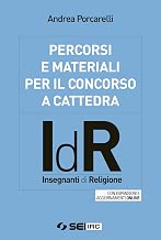 Scaricare Percorsi e materiali per il concorso a cattedra IdR: Insegnanti di Religione pdf gratis