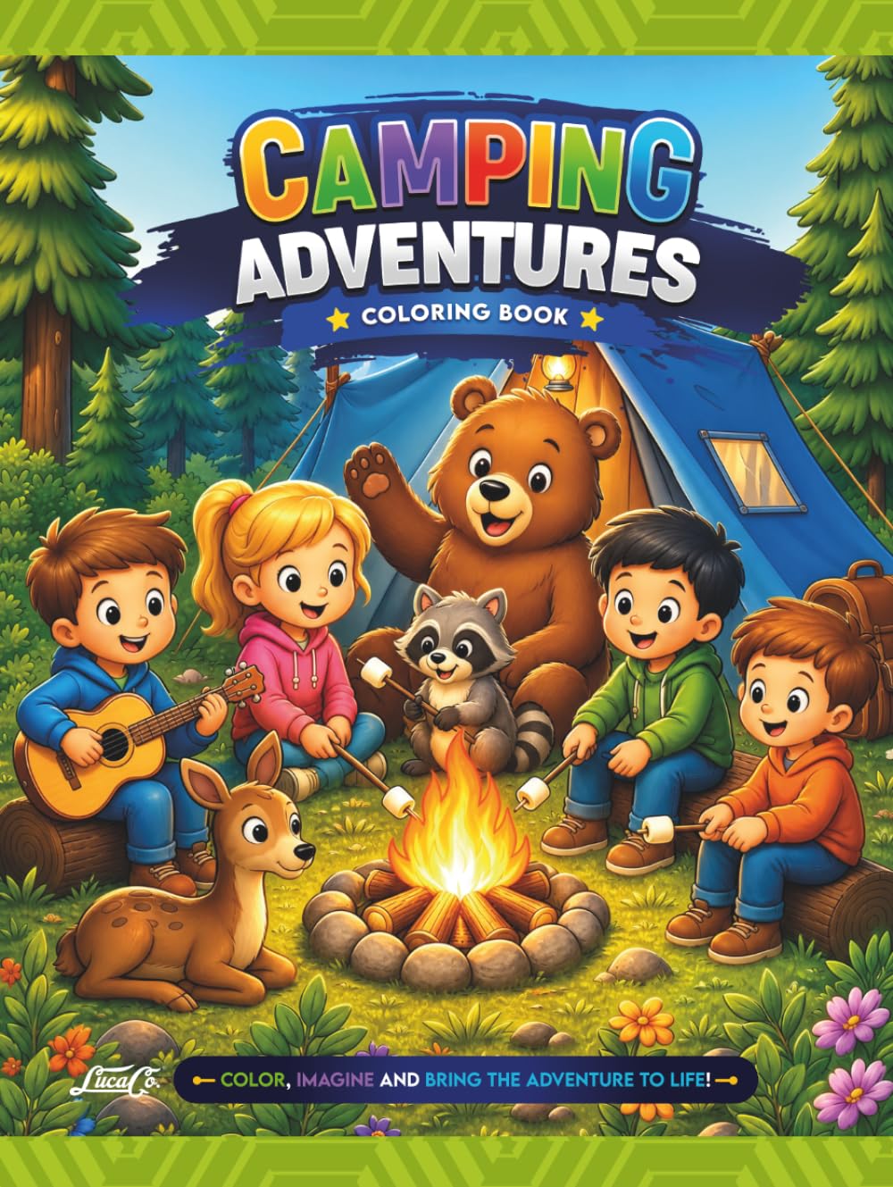 Camping Adventures: A Fun Coloring Book for Kids Featuring Camping Trips, Campfires, Forest Animals, Tents, Hiking, and Outdoor Adventures