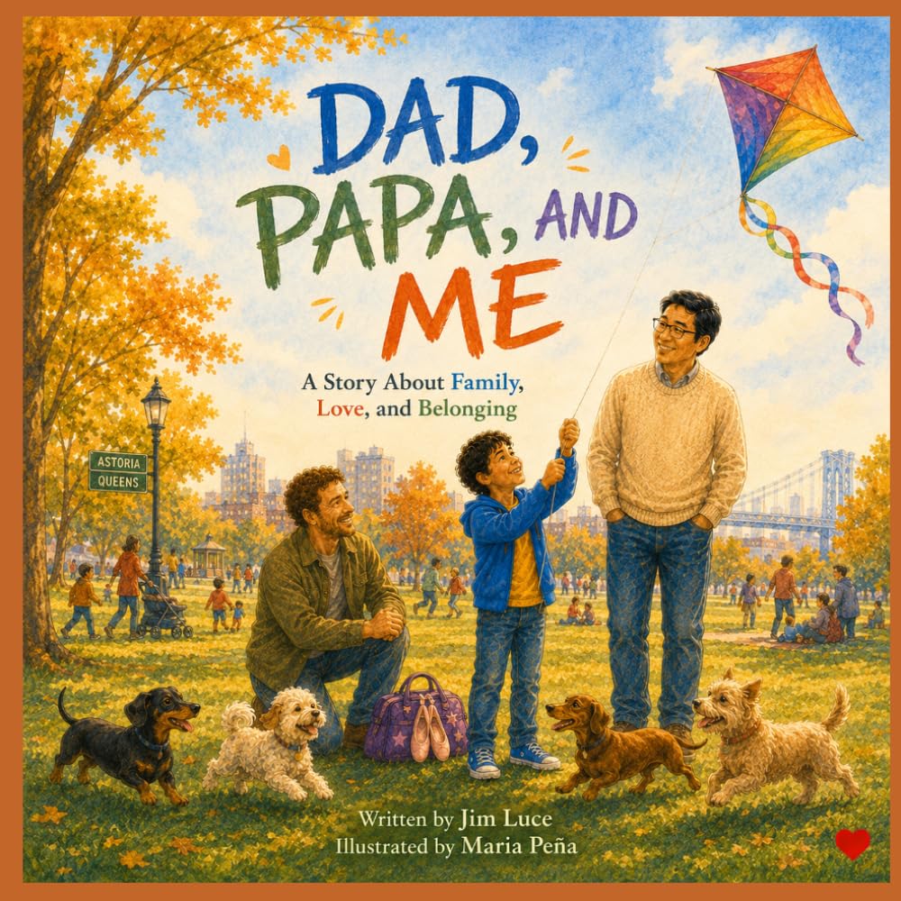 Dad, Papa, and Me: A Story About Family, Love, and Belonging (“And It’s Okay” Series – Children’s Social & Emotional Learning (Disability Awareness))