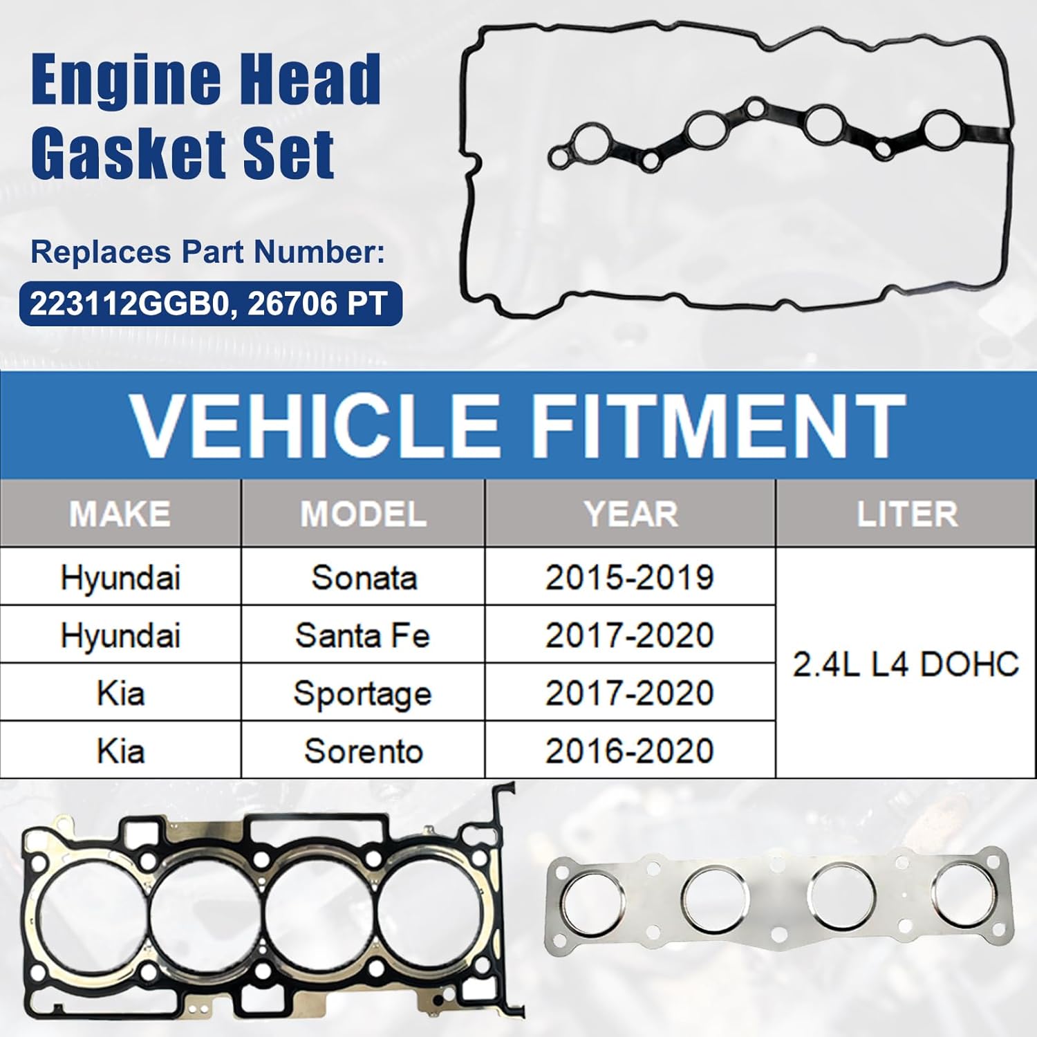 2.4L Head Gasket Set Compatible with 2015-2019 Hyundai Sonata, 2017-2020 Hyundai Santa Fe, 2016-2020 Kia Sorento, 2017-2020 Kia Sportage, 2.4 L4 Replace 223112GGB0 26706 PT