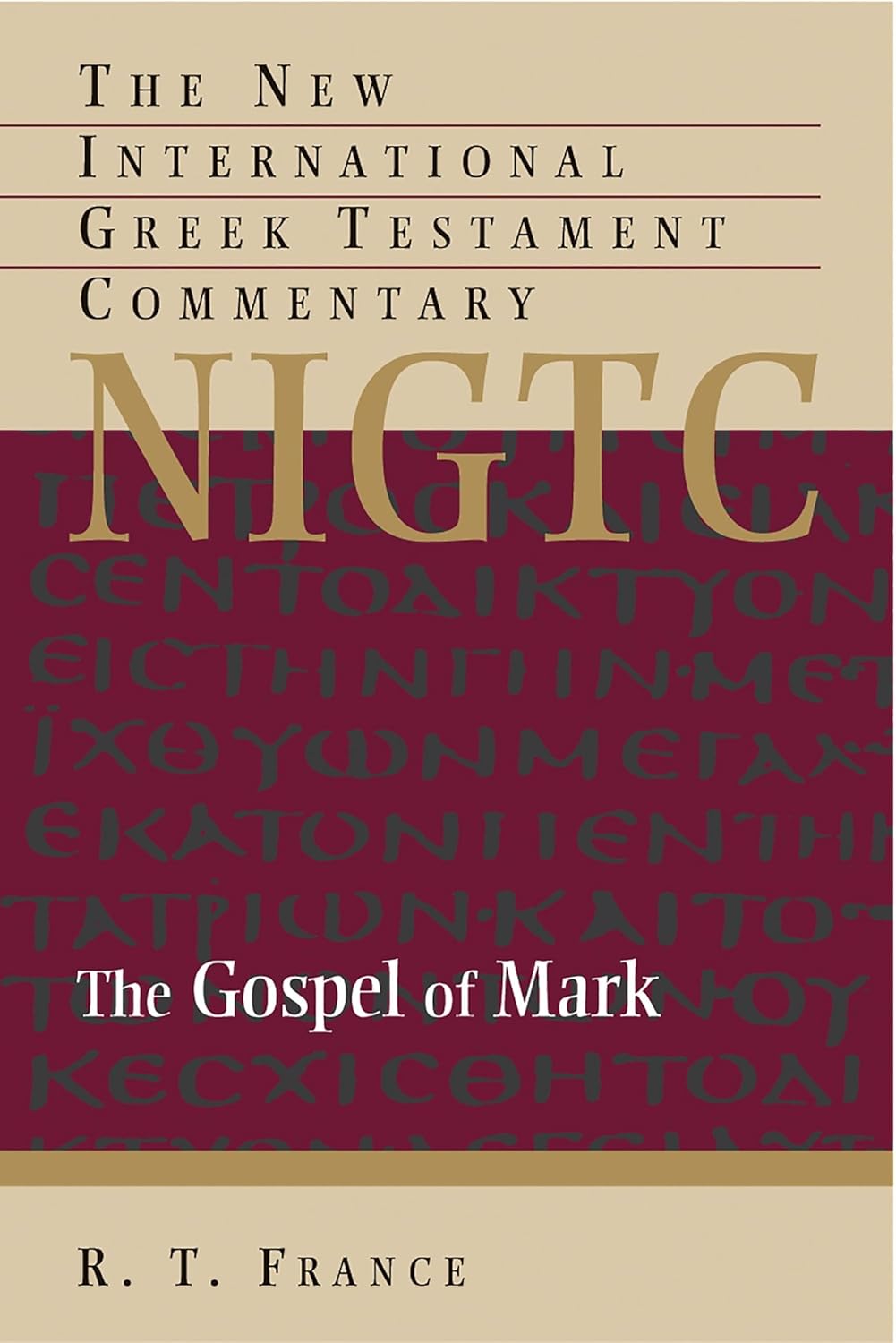 The Gospel of Mark (New International Greek Testament Commentary (NIGTC))