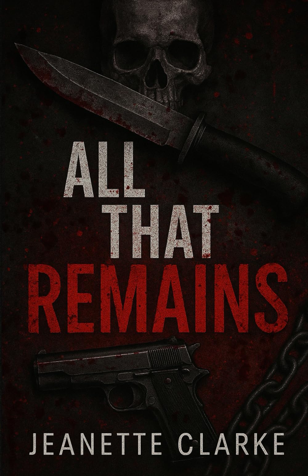 All That Remains - War Reapers MC Duology Book Two