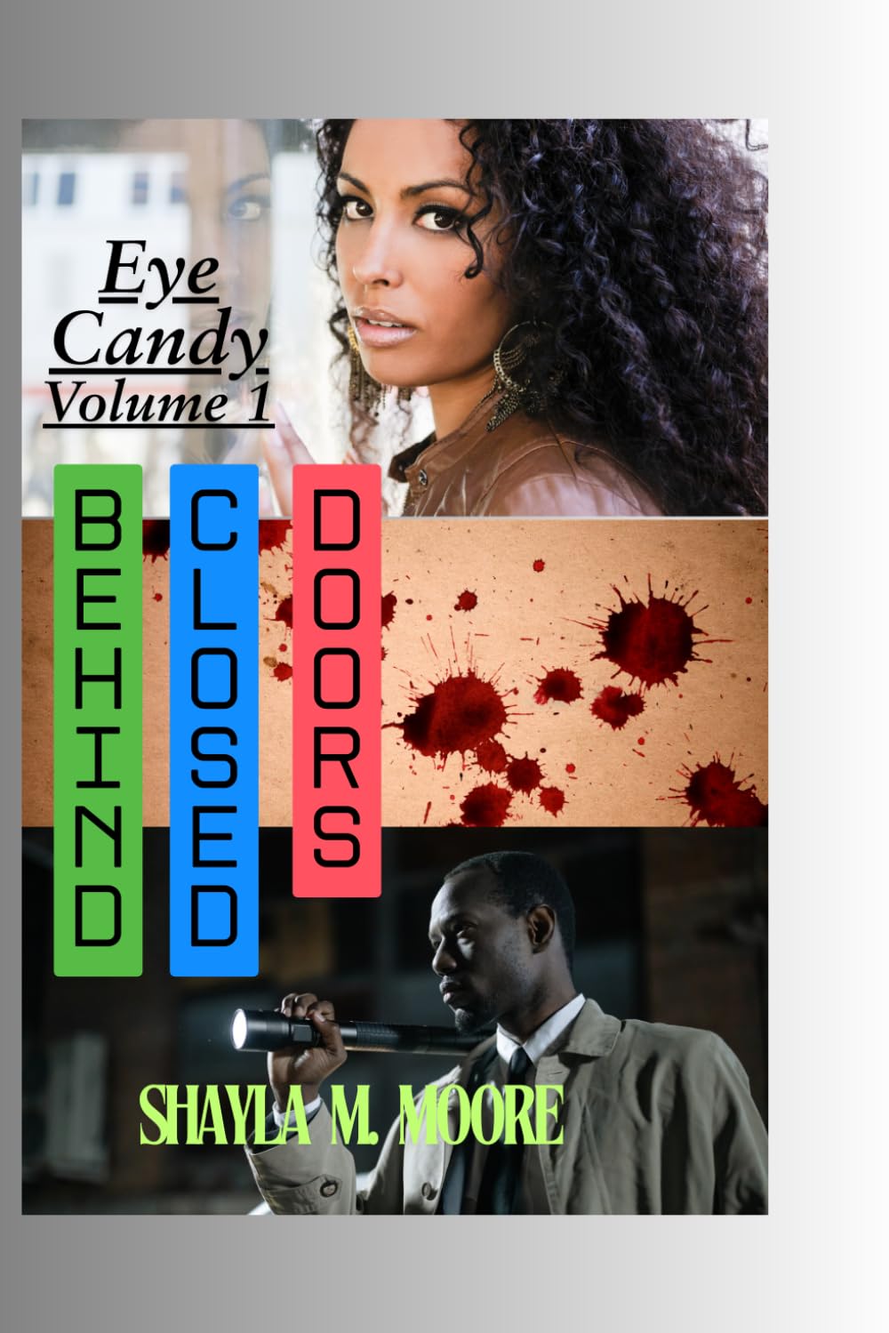 Behind Closed Doors: Eye Candy