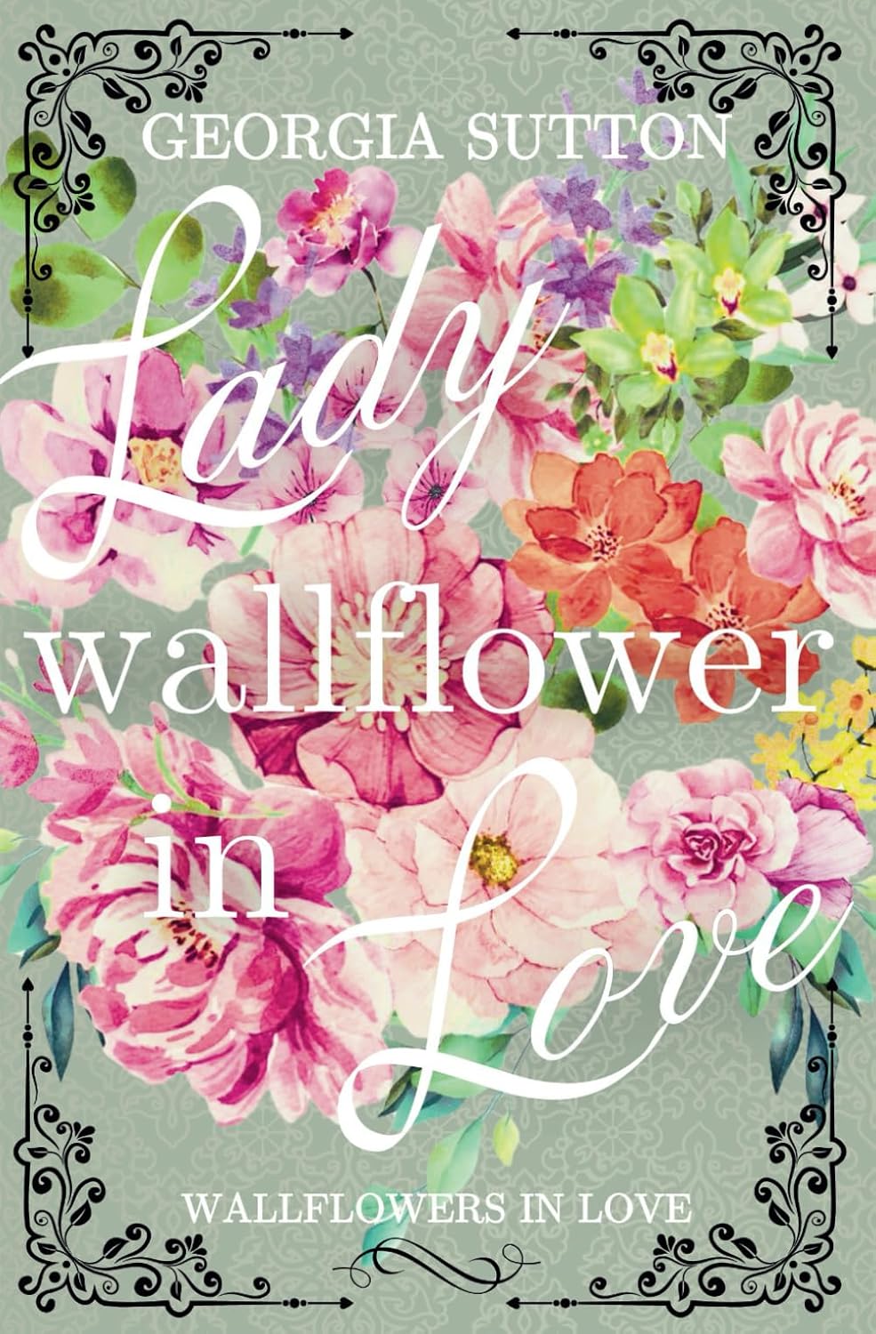 Lady Wallflower in Love: 1 (Wallflowers in Love)