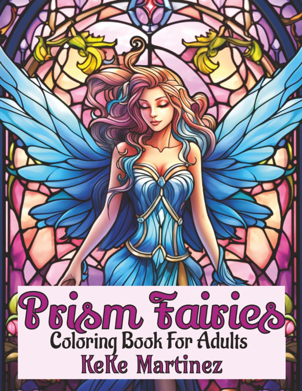 Prism Fairies: Adult Coloring Book: 8.5x11 | 100 Enchanting Illustrations