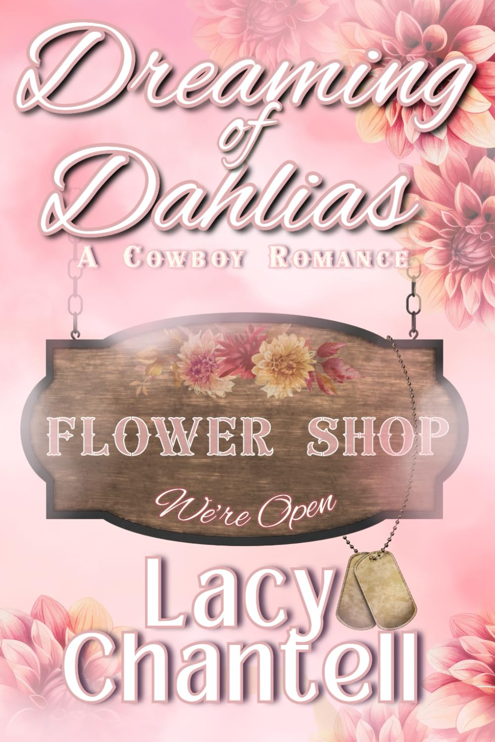 Dreaming of Dahlias: A Cowboy Romance Novel