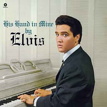 Elvis Presley His Hand in Mine UK盤LPMono 71bWV4YUdVL._UF350,350_QL50_.jpg