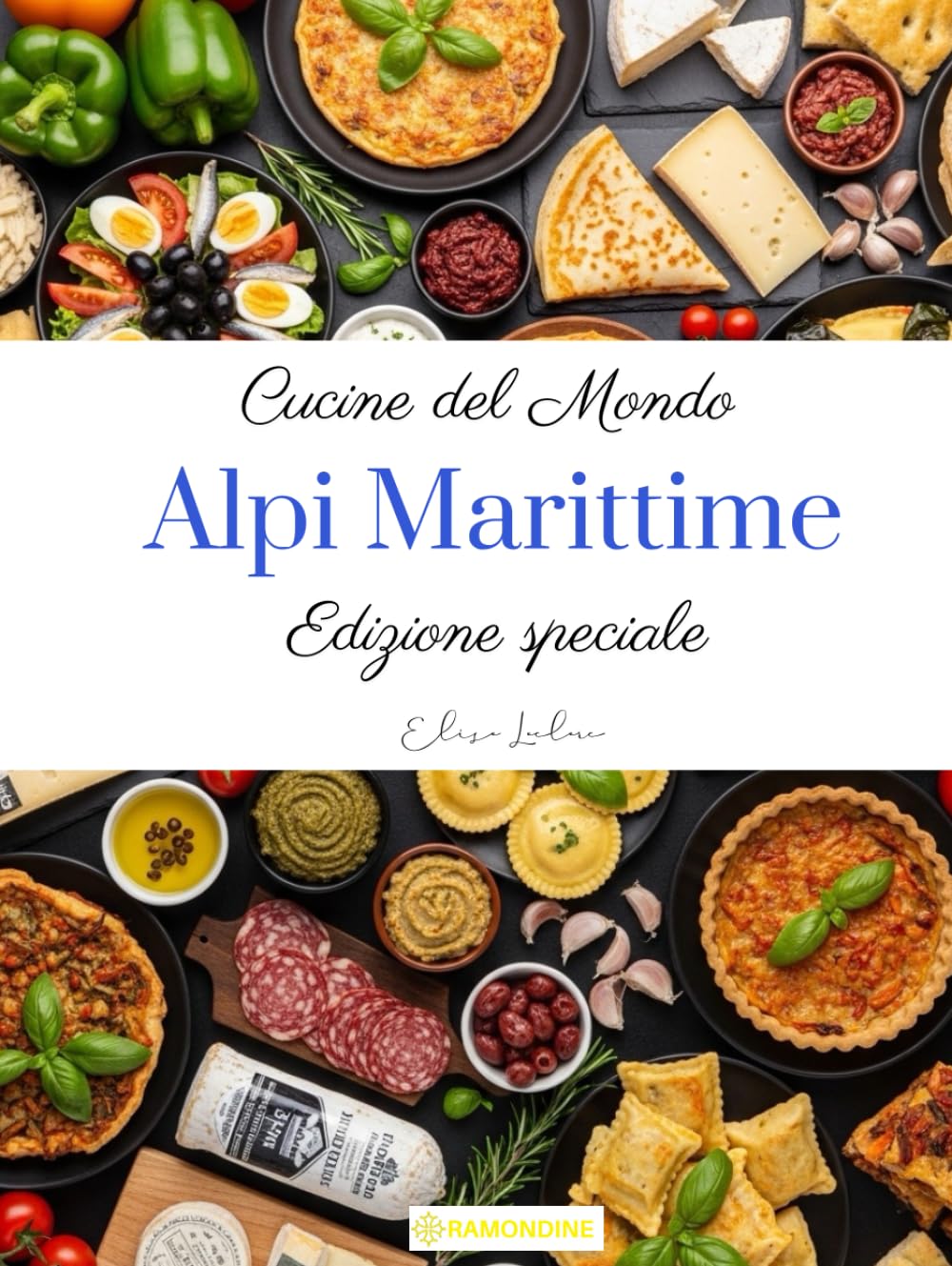 Cucine del mondo: Alpi Marittime (Edizione speciale)