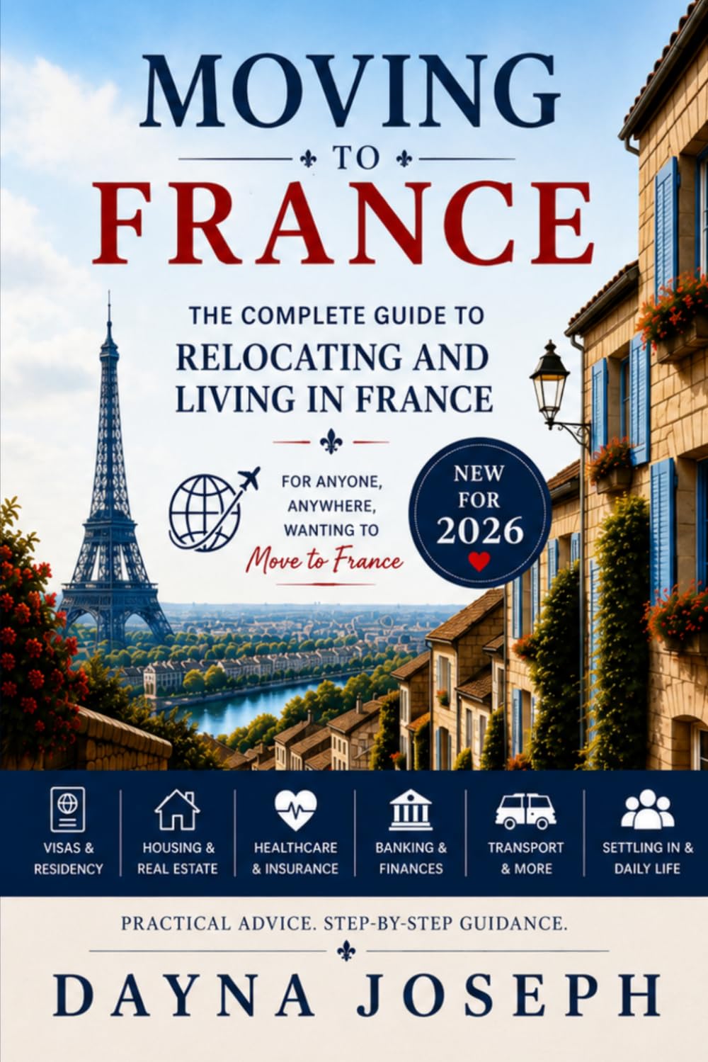 Moving to France: A Guide to Relocating and Living in France