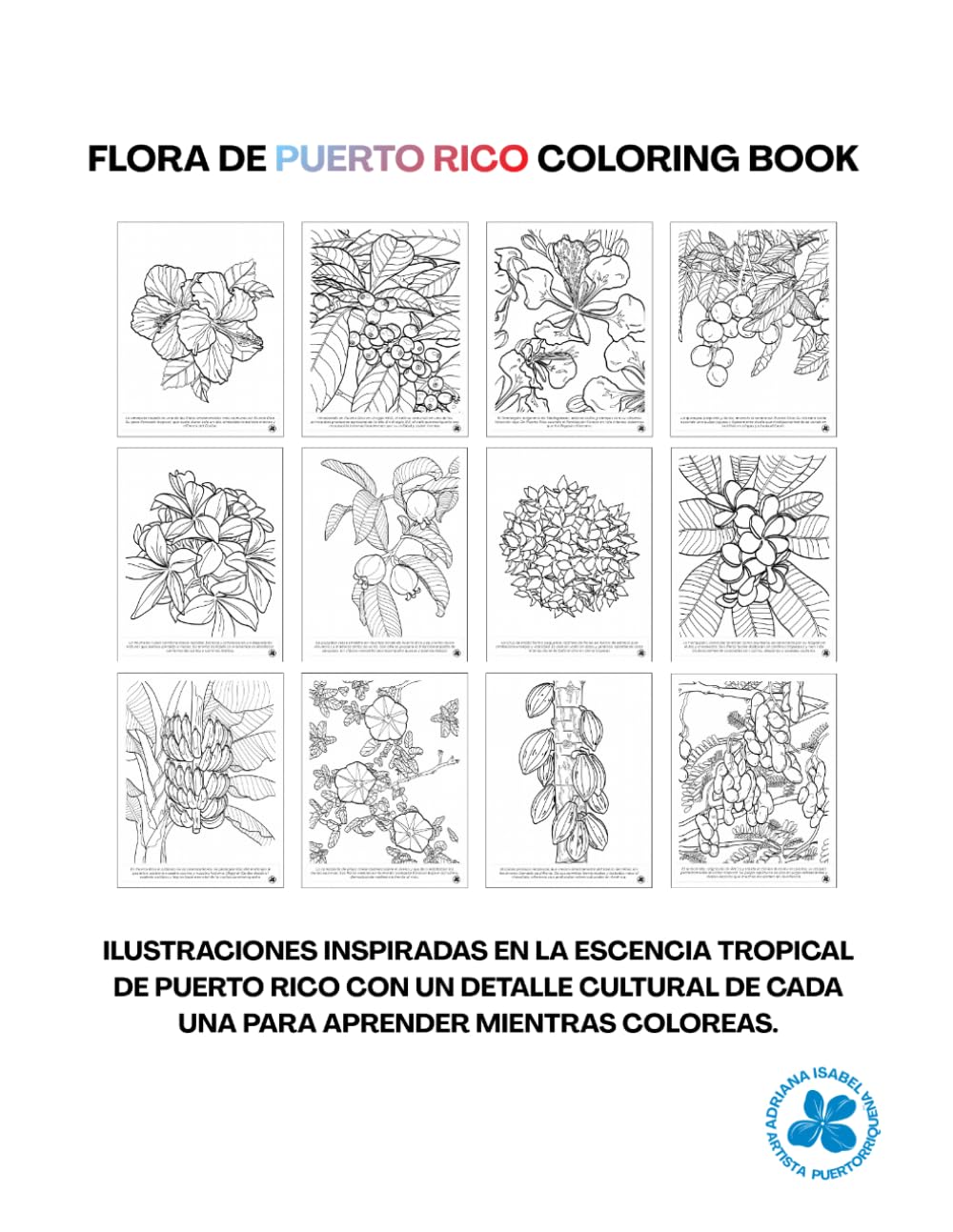 Flora de Puerto Rico Coloring Book: Libro de colorear detallado inspirado en la flora y arboles frutales de Puerto Rico.