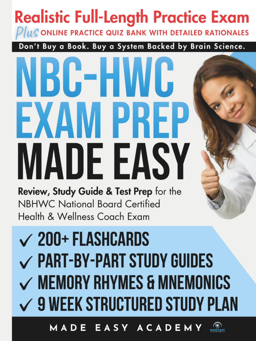 NBC-HWC Exam Prep Made Easy: Review, Study Guide & Test Prep for the NBHWC National Board Certified Health & Wellness Coach Exam with Flashcards, an ... & Practice Test (Made Easy Academy Series)
