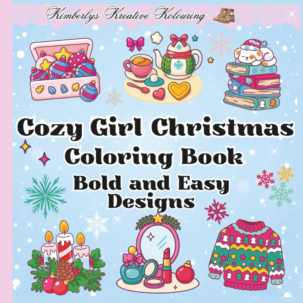 Cozy Girl Christmas Coloring Book Bold and Easy Designs: Cute, Cozy Christmas Coloring Pages for Fun and Relaxation