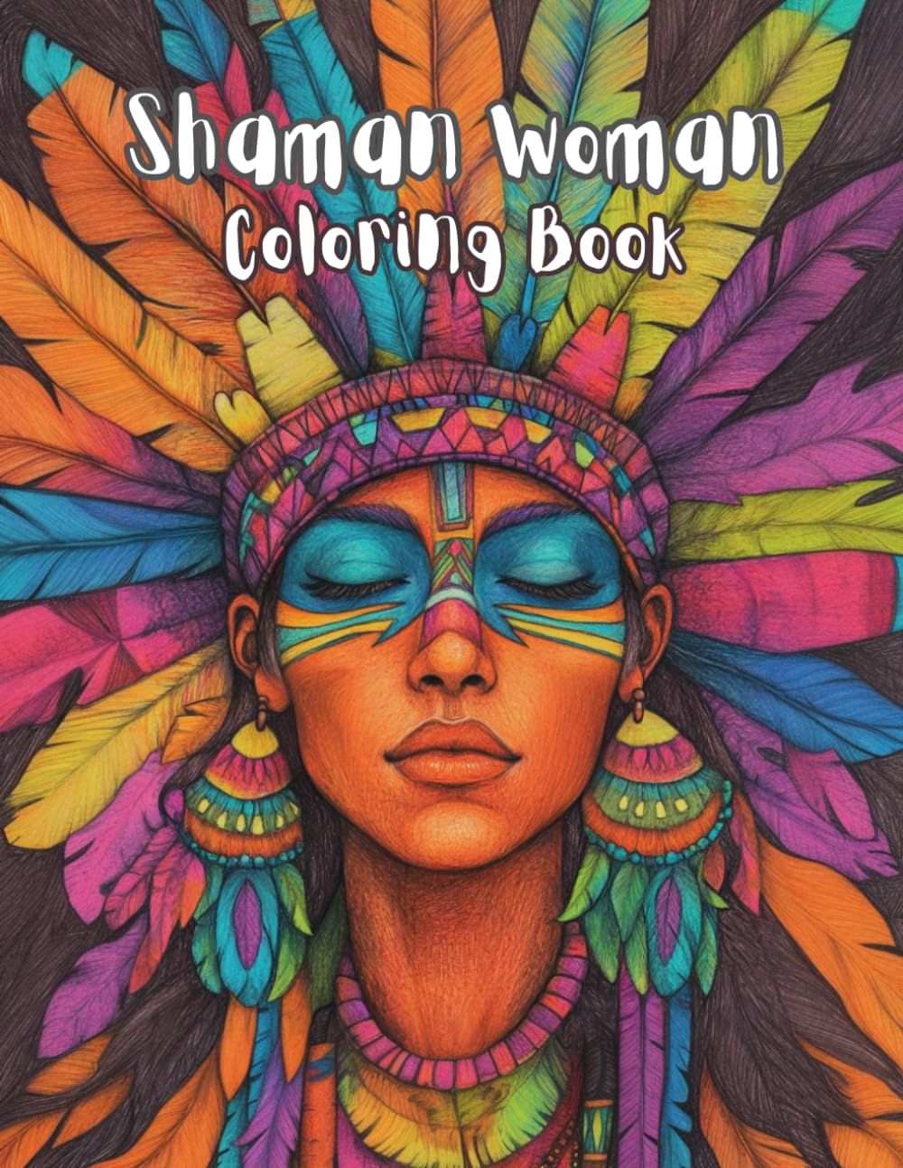 Coloring Book Shaman Woman: Mindful Relaxing Coloring