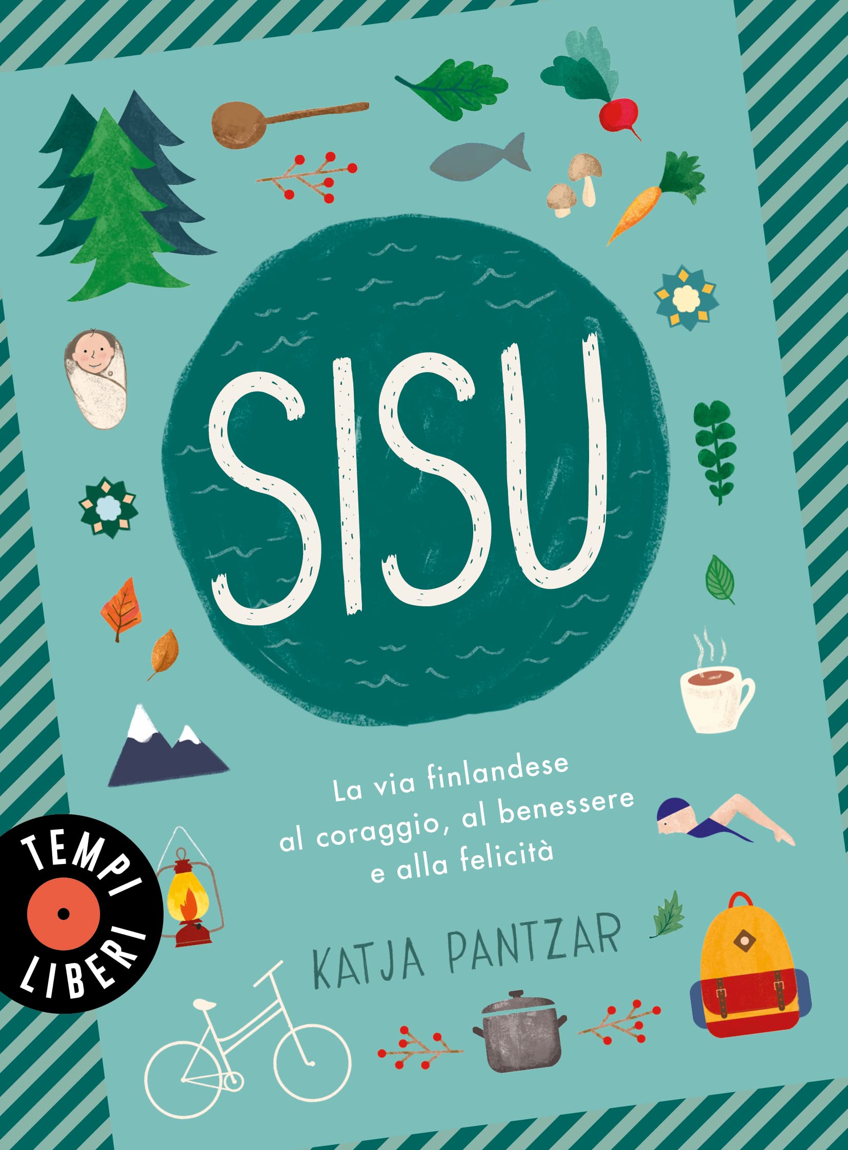 Sisu. La Via Finlandese Al Coraggio, Al Benessere E Alla Felicità - 4
