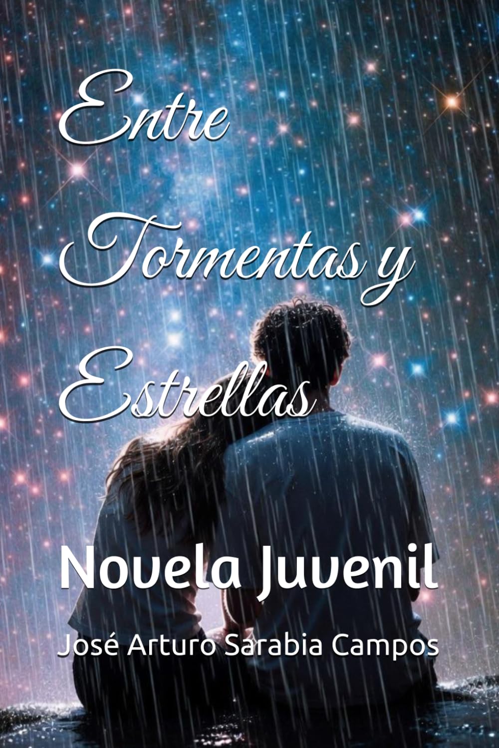 Entre Tormentas y Estrellas: Novela Juvenil