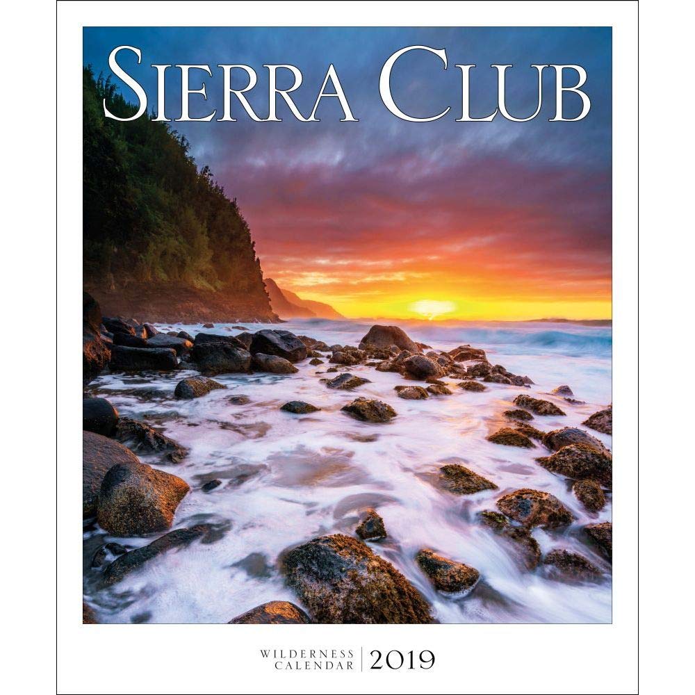 Sierra Club Wilderness Calendar 2019 Calendar – Wall Calendar, July 24, 2018