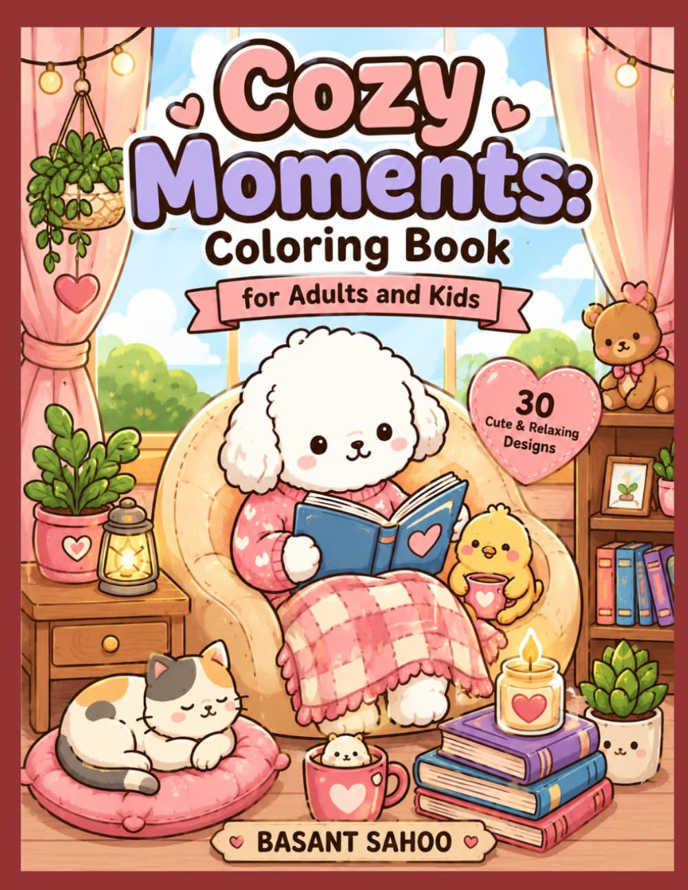 Cozy Moments: Coloring Book for Adults and Kids: 30 Bold and Easy Cozy Scenes and Happy Everyday Moments for Stress Relief