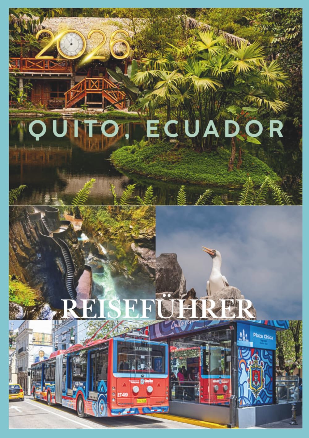 ECUADOR REISEFÜHRER 2026: Entdecken Sie ungezähmte Wildnis, pulsierende Kultur und unvergessliche Abenteuer.