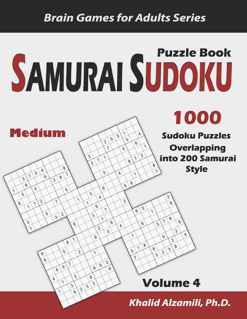 Samurai Sudoku Puzzle Book: 1000 Medium Sudoku Puzzles Overlapping into 200 Samurai Style: 4 (Brain Games for Adults)