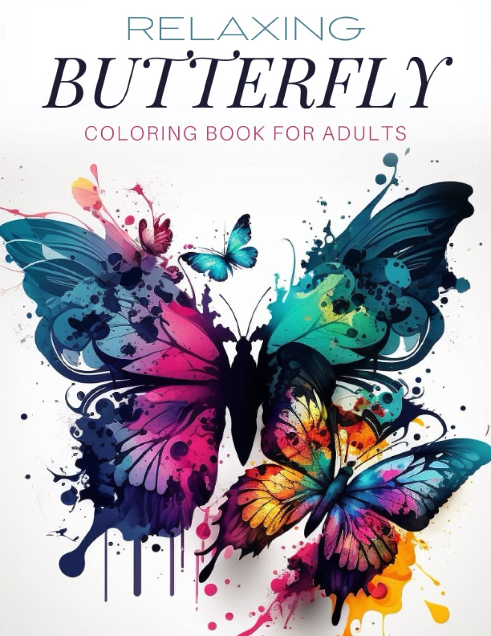 Relaxing Coloring Book For Adults: 30 Beautiful Butterfly images to color