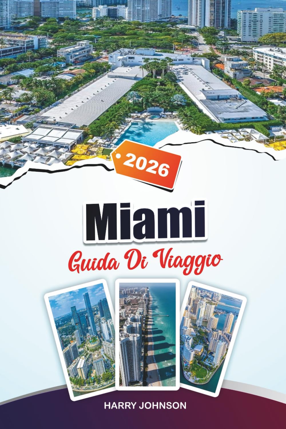 GUIDA DI VIAGGIO MIAMI 2026: Scopri gioielli nascosti, monumenti storici, consigli di viaggio ed esperienze di vacanza indimenticabili