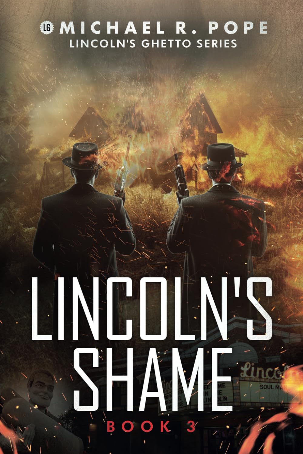 Lincoln's Shame: Lincoln's Ghetto Series Book 3 - An alternate historical urban suspense…