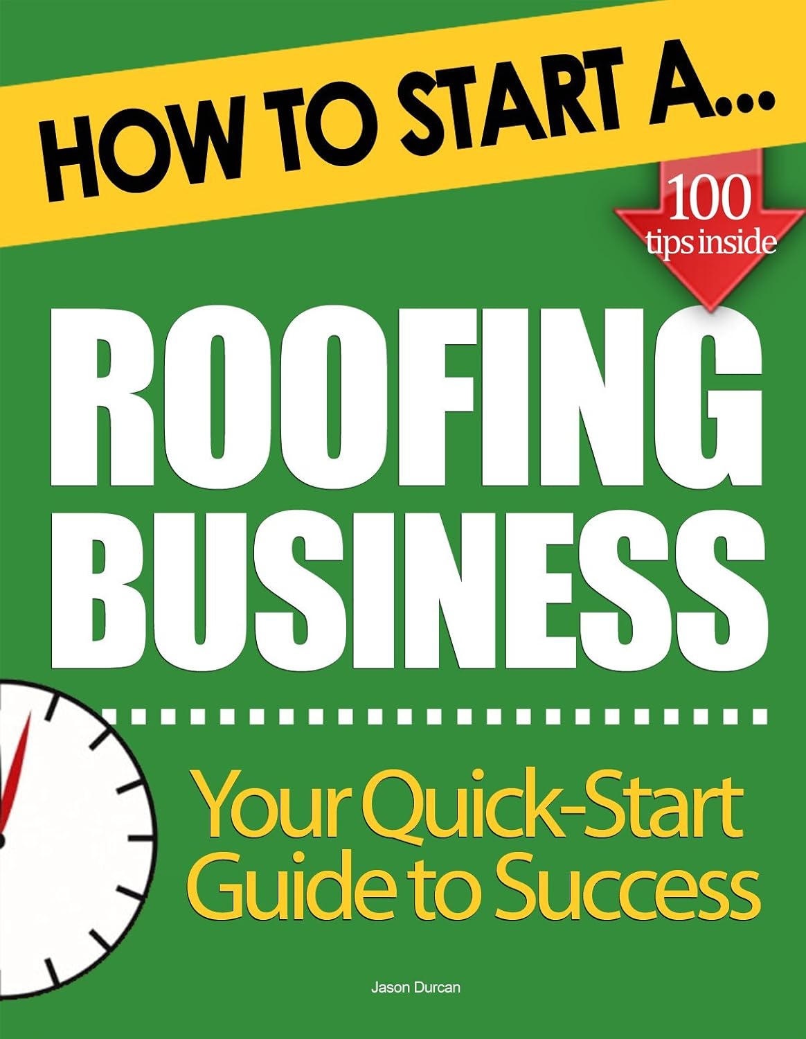 How to Start a Roofing Business (Start Up Tips to Boost Your Roofing