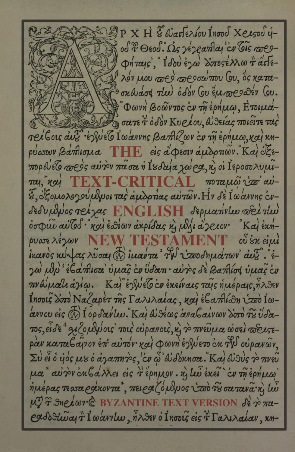 The Text-Critical English New Testament: Byzantine Text Version