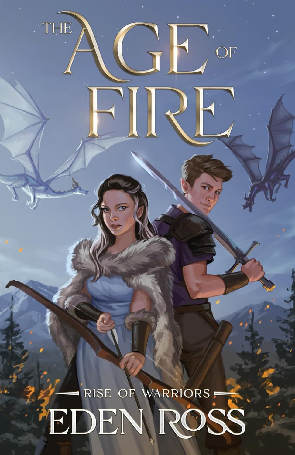 The Age Of Fire Rise Of Warriors The Age Of Fire Trilogy Ross Eden the-age-of-fire-rise-of-warriors-the-age-of-fire-trilogy-ross-eden