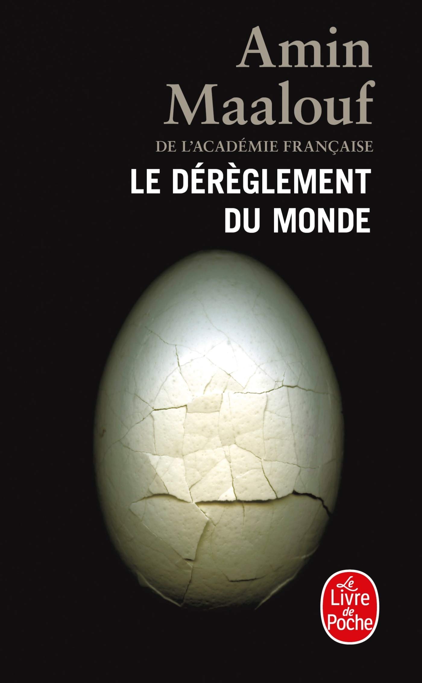 Le Dereglement Du Monde (Le Livre de Poche)