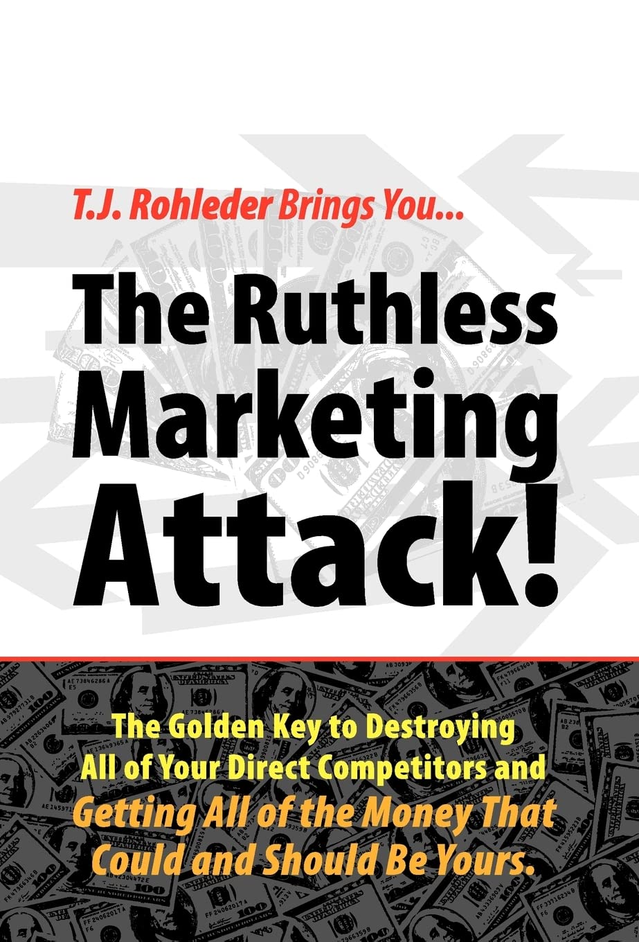 The Ruthless Marketing Attack!