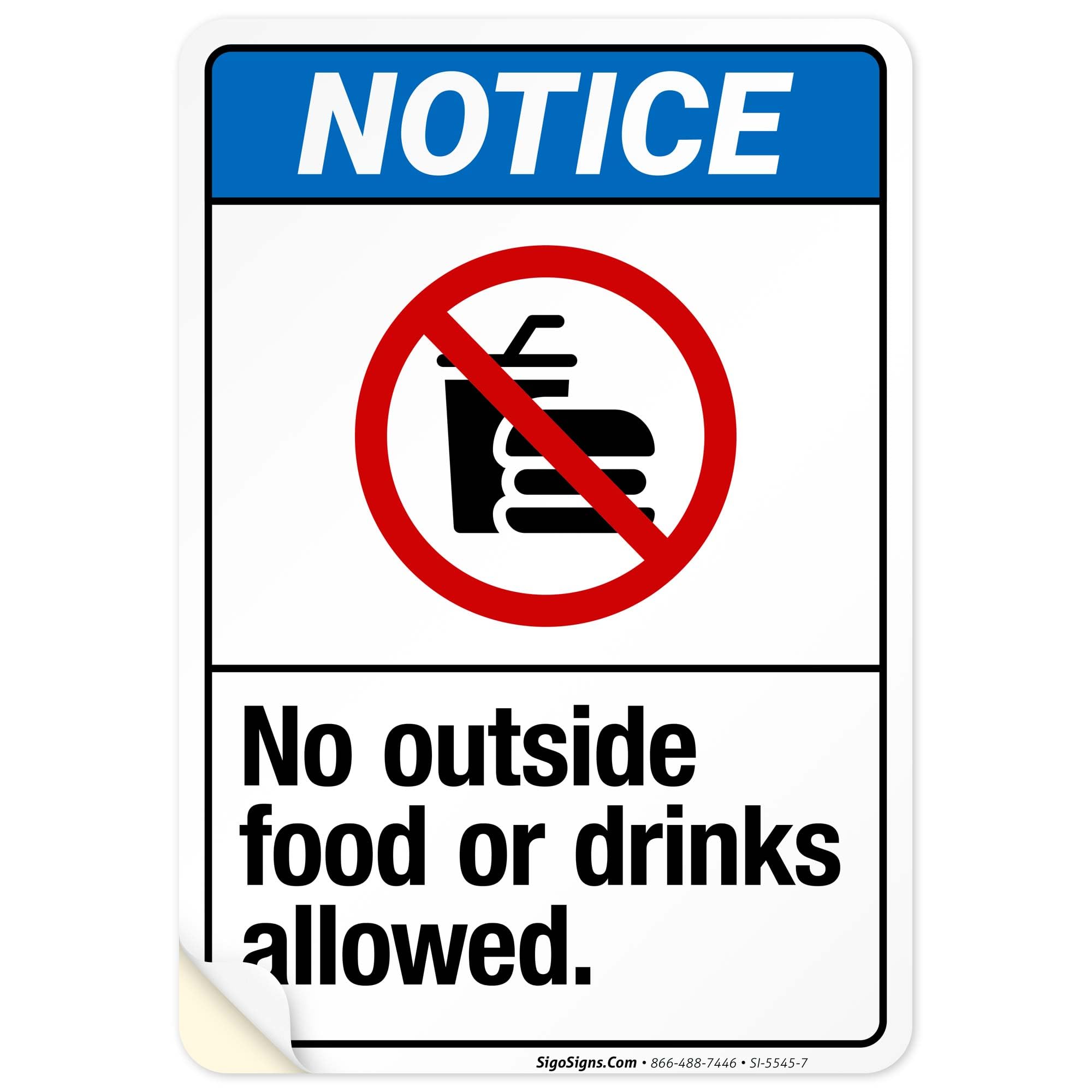No Outside Food Or Drinks Allowed Sign, ANSI Notice Sign, (SI-5545) 10x7 Inches, 4 Mil Vinyl Decal Stickers Weather Resistant UV Protected, Made in