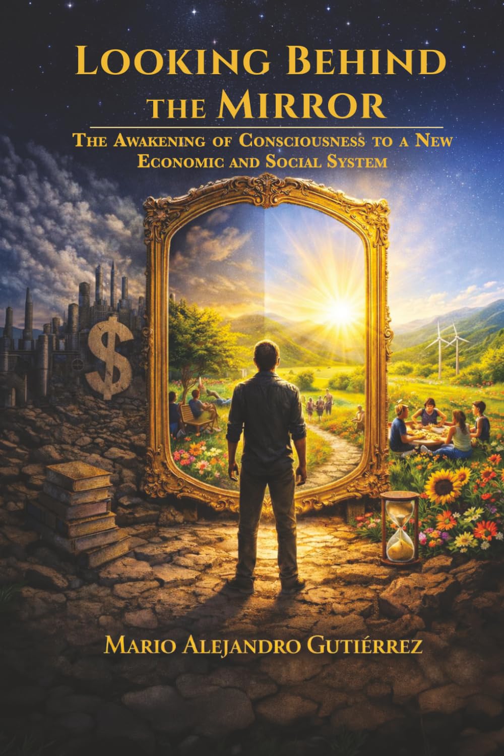Looking Behind the Mirror: The Awakening of Consciousness to a New Economic and Social System