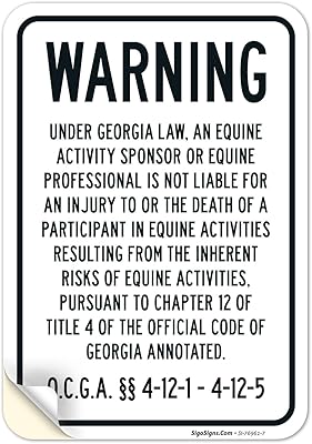 Warning Under Georgia Law An Equine Activity Sponsor Is Not Liable For An Injury Sign, 10x7 Inches, 4 Mil Vinyl Decal Stickers Weather Resistant, Made in USA by Sigo Signs